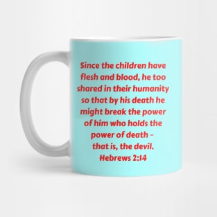 Bible Verse Hebrews 2:14 Mug